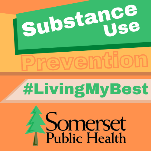 Substance Use Prevention #livingmybest